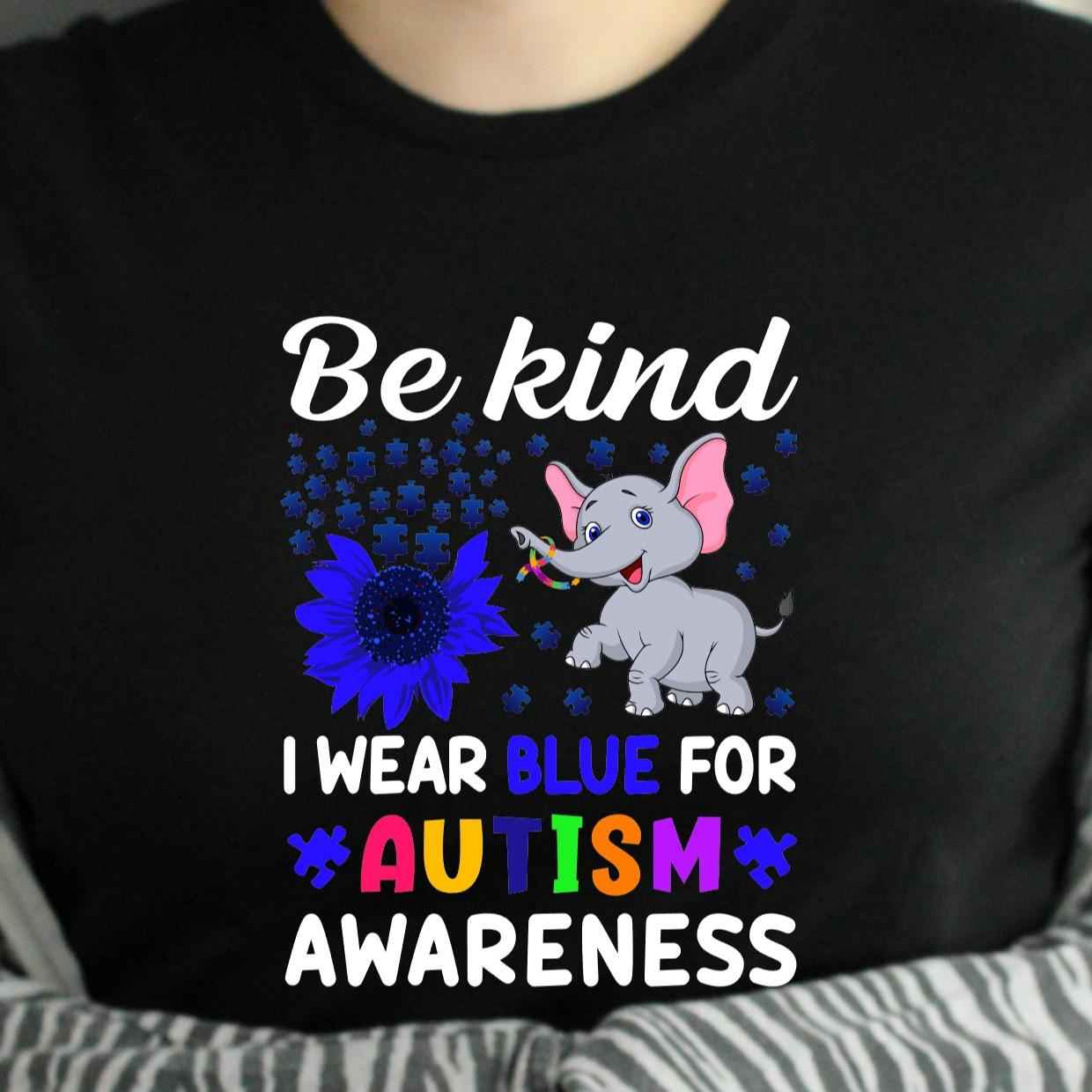 TSHIRT Be Kind I Wear Blue for Autism Awareness Unisex Casual Crew Neck Tshirt 100% Cotton - Snazzy Dudds