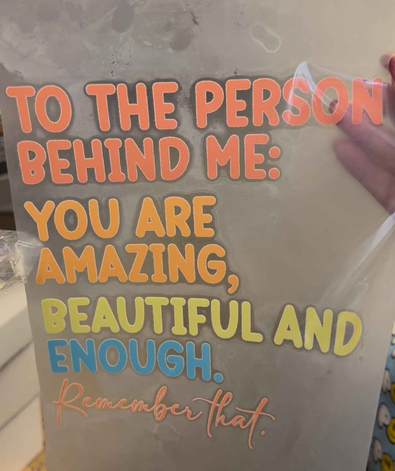 To The Person Behind Me You Are Amazing Beautiful And Enough Remember That - Tshirt - Snazzy Dudds
