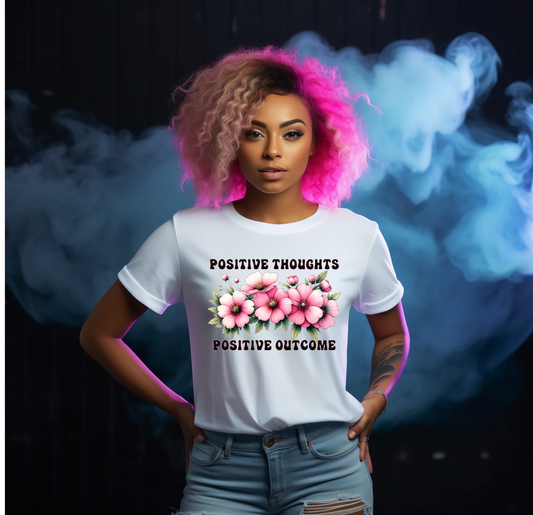 Positive Thoughts Positive Outcome Flowers White Tshirt - Snazzy Dudds