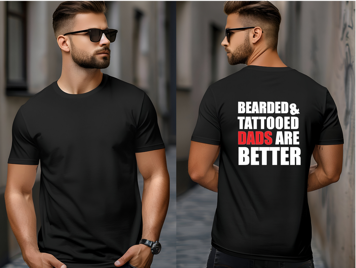 Bearded & Tattooed Dads Are Better - Fathers Day Birthday Tshirt Gift - Snazzy Dudds