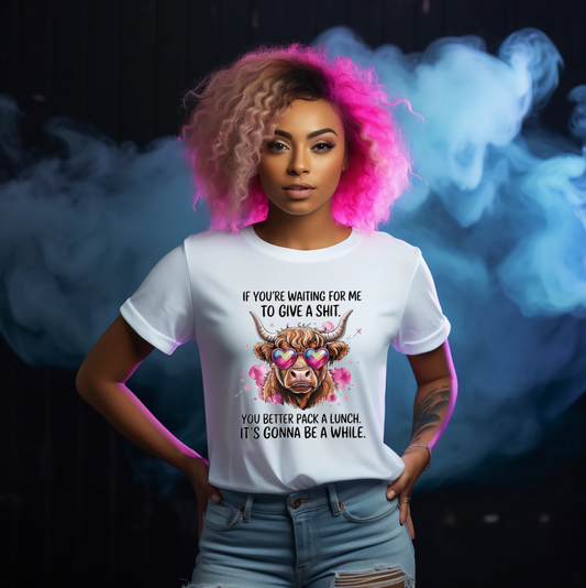 If Your Waiting For Me Highland Cow Funny White Tshirt - Snazzy Dudds