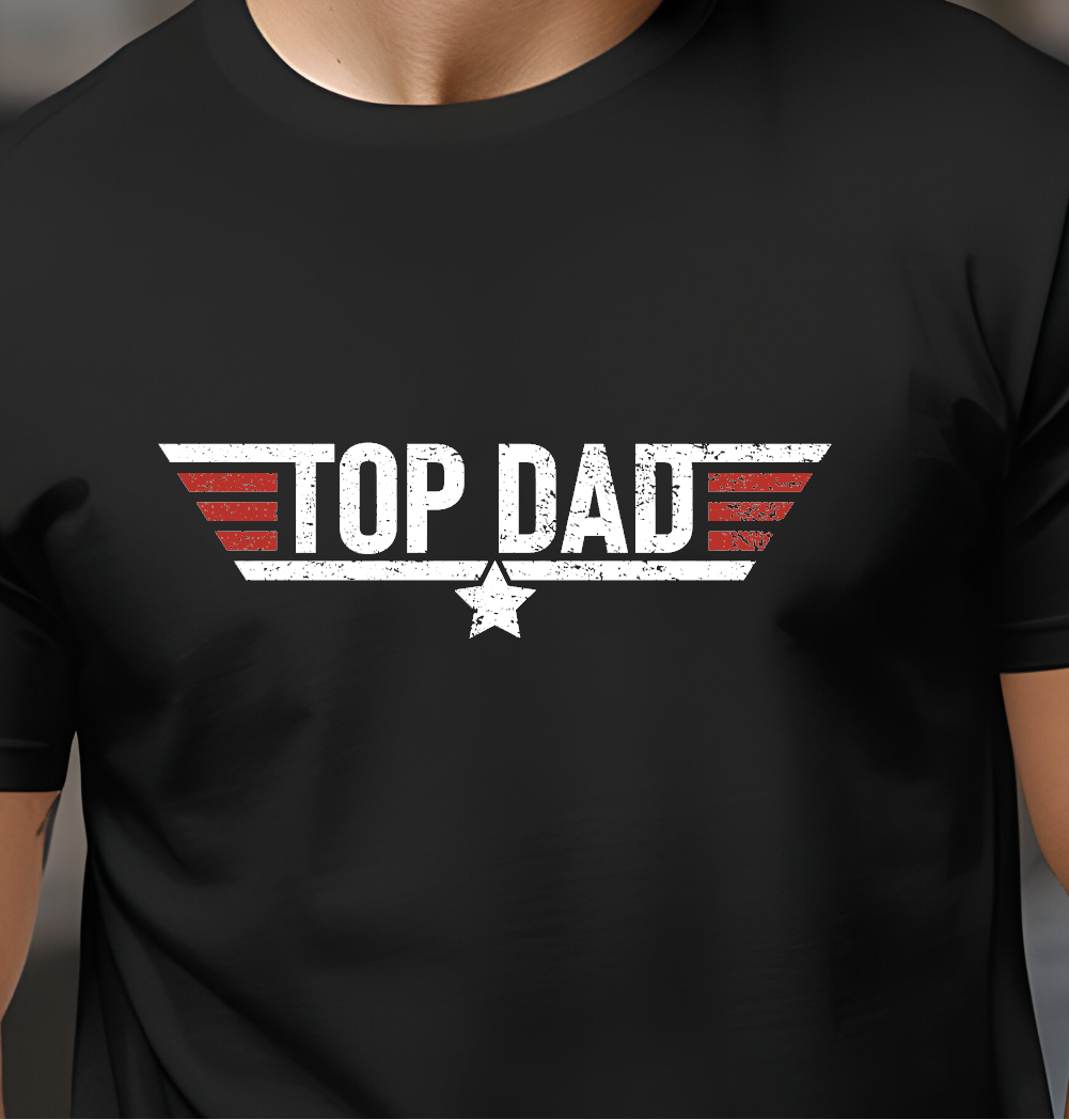 Top Dad Fathers Day Birthday Tshirt Gift - Snazzy Dudds