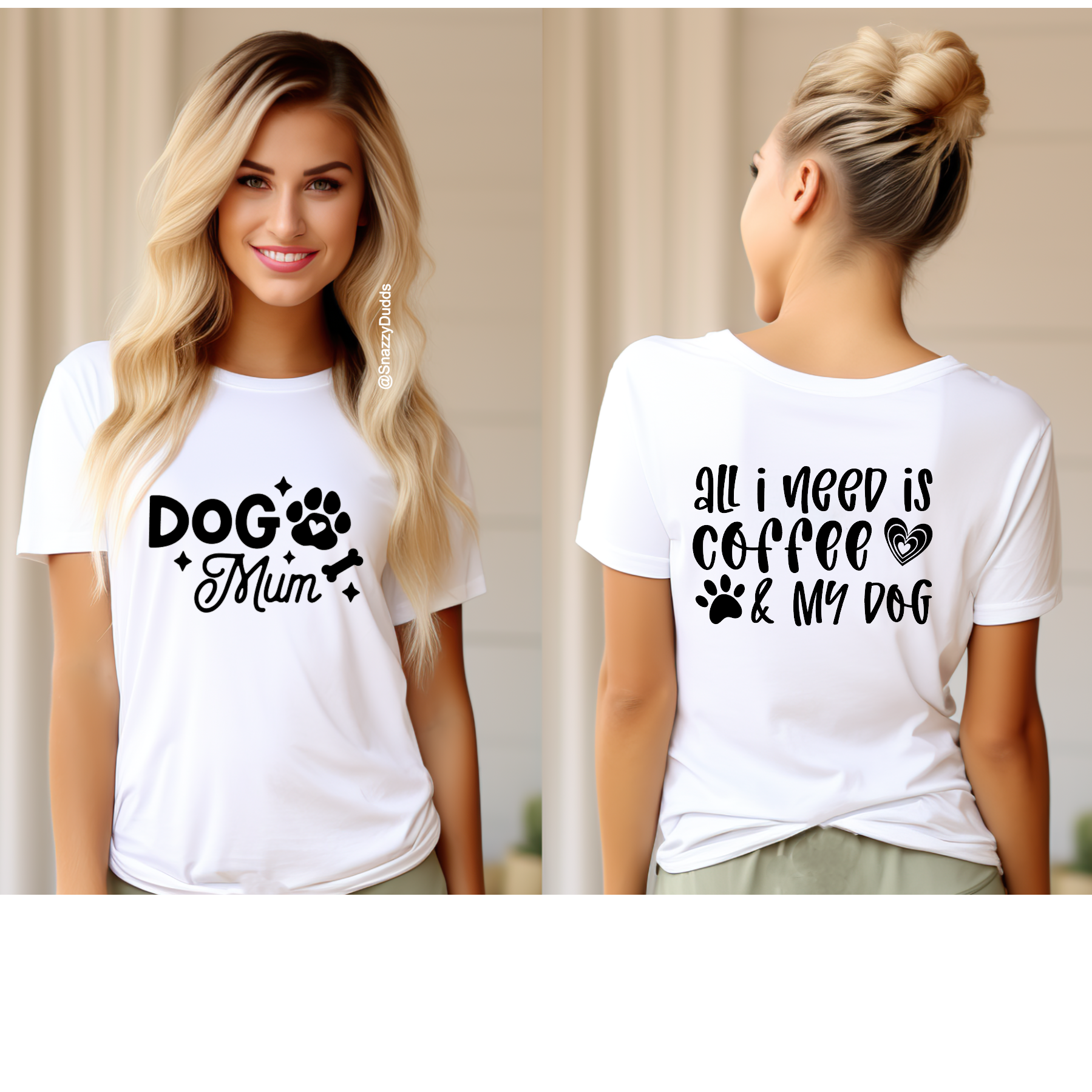 Dog Mum, All I Need IS Coffee & My Dog Mothers Day Tshirt Gift - Snazzy Dudds