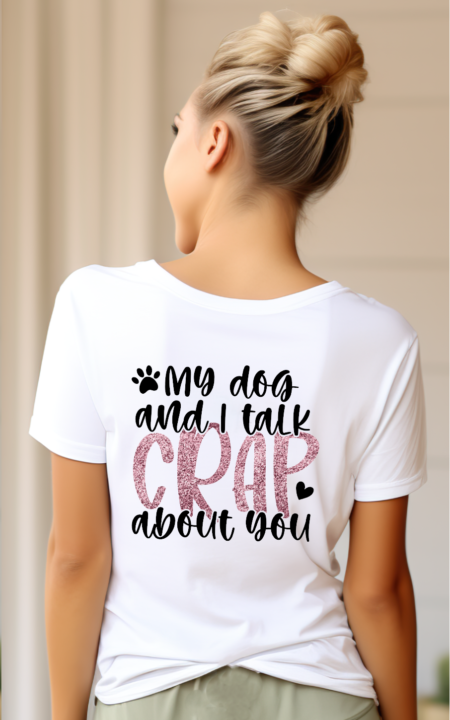 Dog Mum, Me And My Dog Talk Crap About You Mothers Day Tshirt Gift - Snazzy Dudds